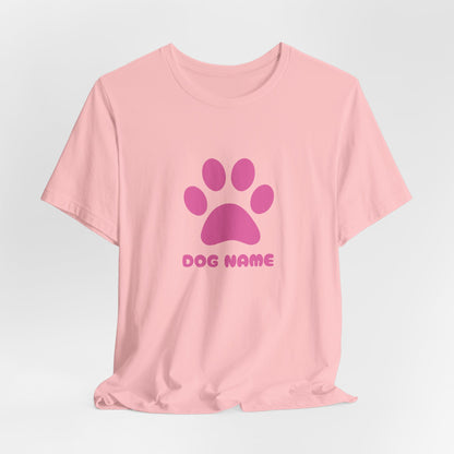 Dog Name Personalize Women T-Shirt