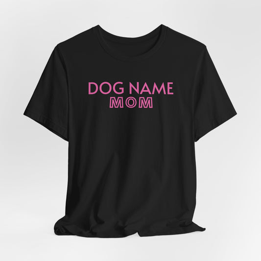 Dog Name Personalize Women T-Shirt