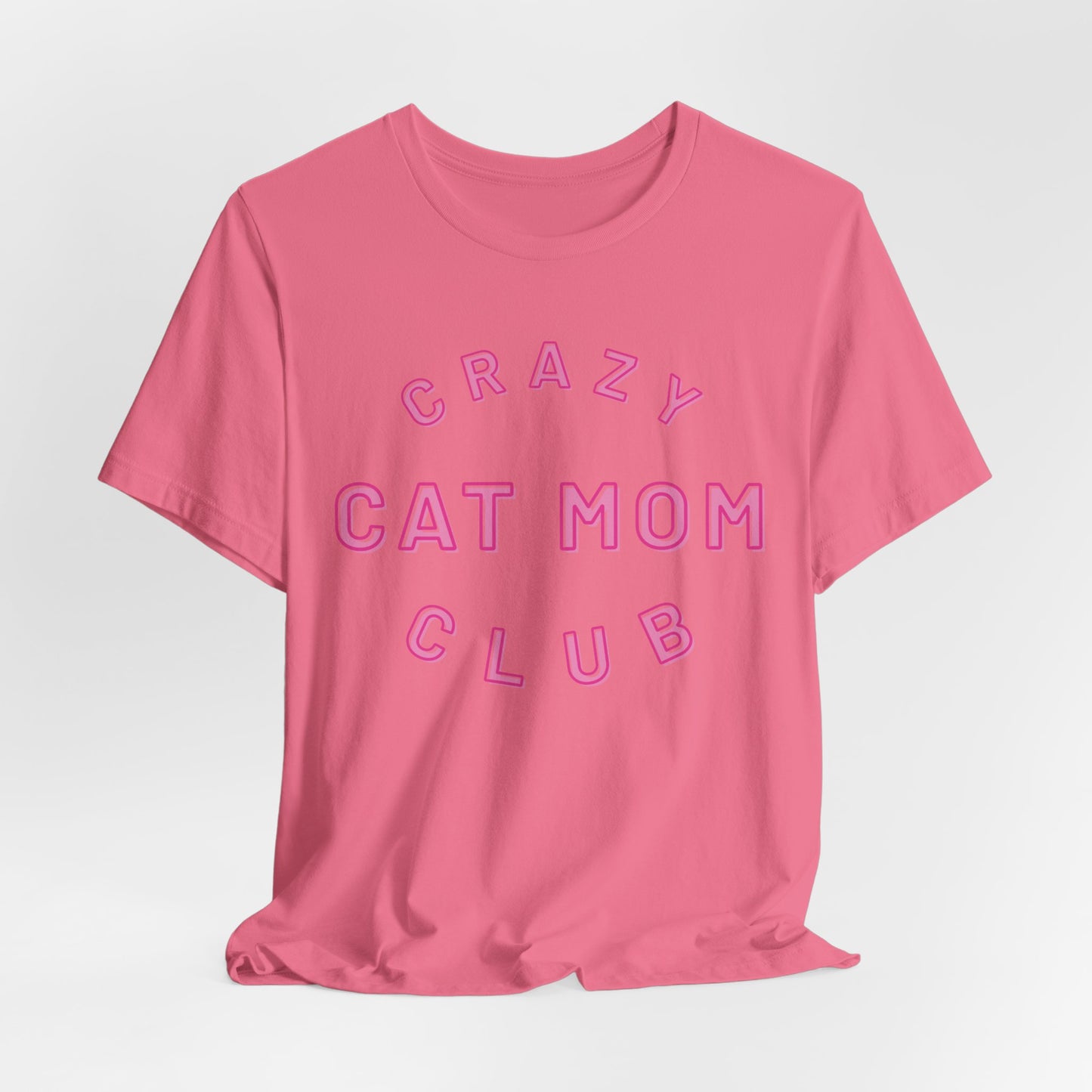 Crazy Cat Mom Club Women T-Shirt