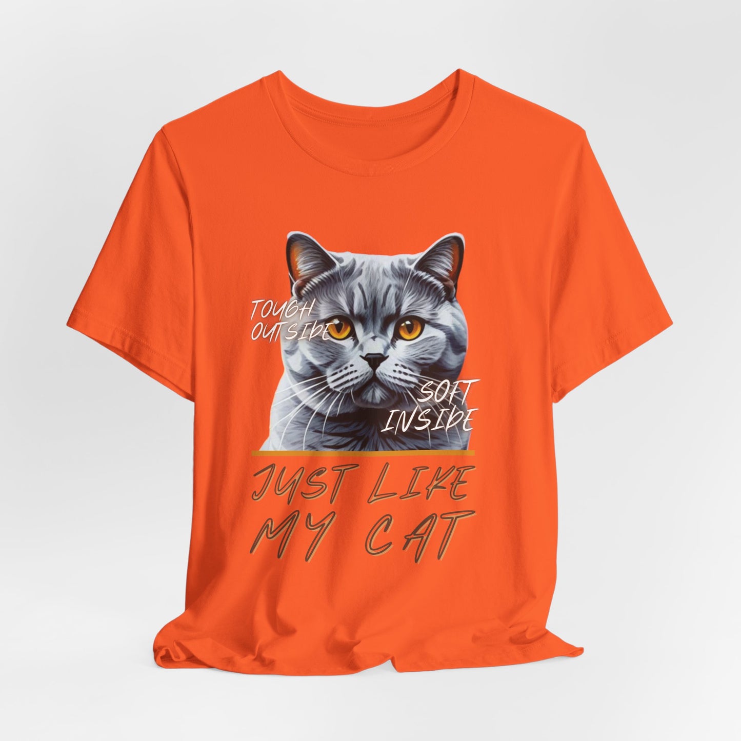 Tough Outside Soft Inside Just Like My Cat Unisex T-Shirt