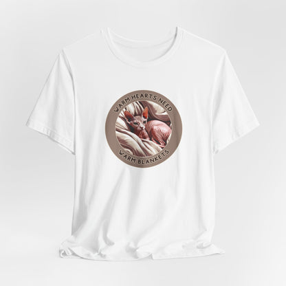 Warm Hearts Need Warm Blankets Unisex T-Shirt