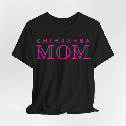 Chihuahua Mom Women T-Shirt