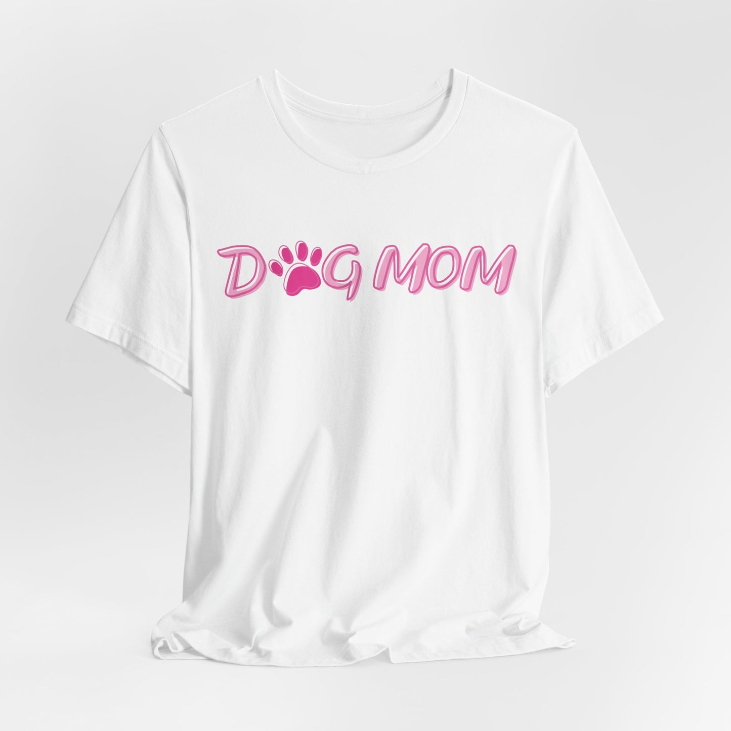 Dog Mom Women T-Shirt