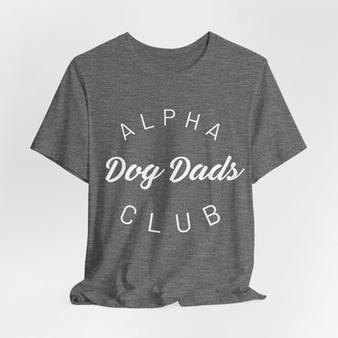 Alpha Dog Dads Club Men T-Shirt
