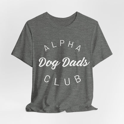 Alpha Dog Dads Club Men T-Shirt