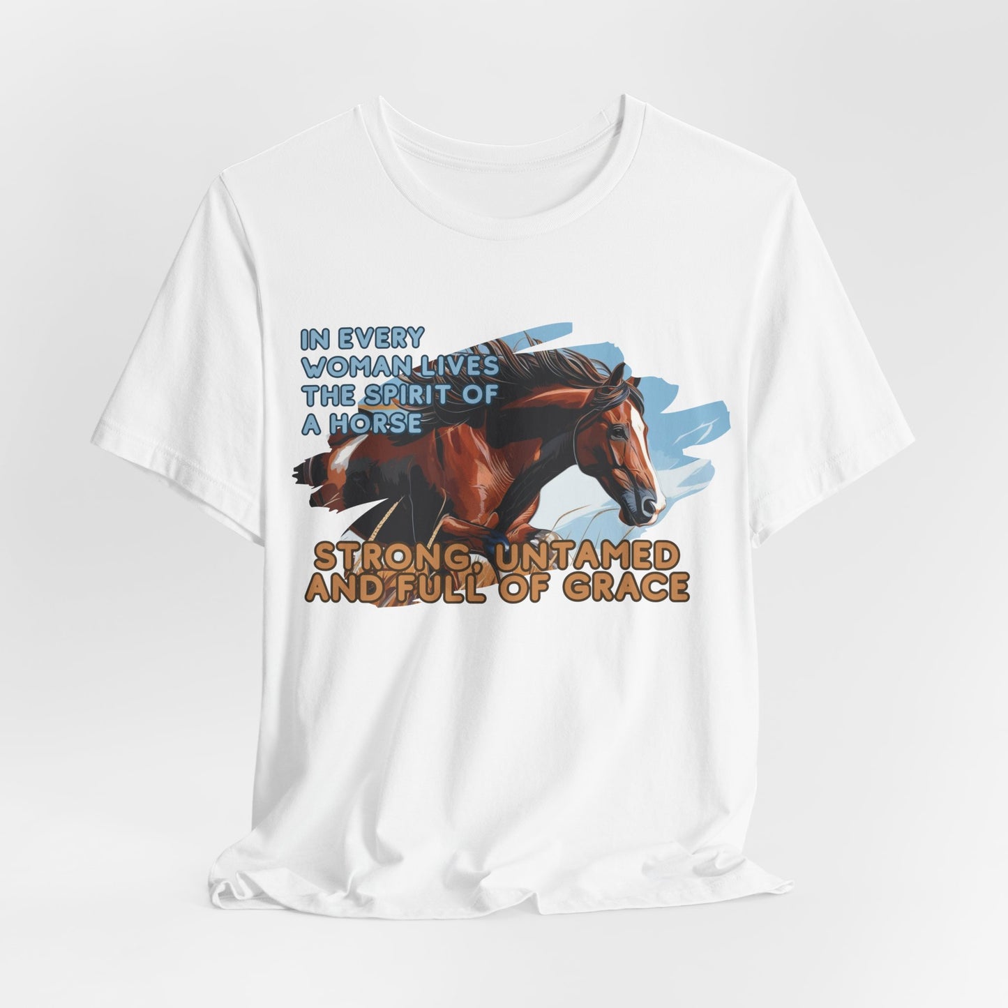 Strong Untamed And Full Of Grace Unisex T-Shirt