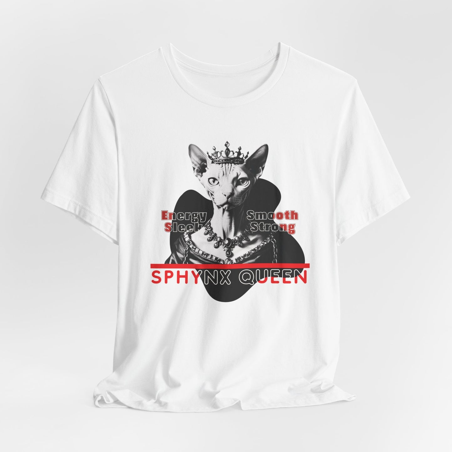 Sphynx Queen Energy Smooth Sleek Strong Women T-Shirt