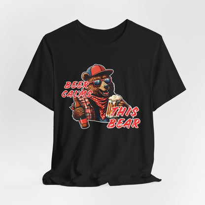 Beer Calms This Beer Unisex T-Shirt