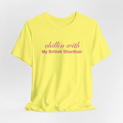 Chillin With My British Shorthair Women T-Shirt