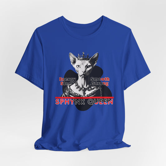 Sphynx Queen Energy Smooth Sleek Strong Women T-Shirt