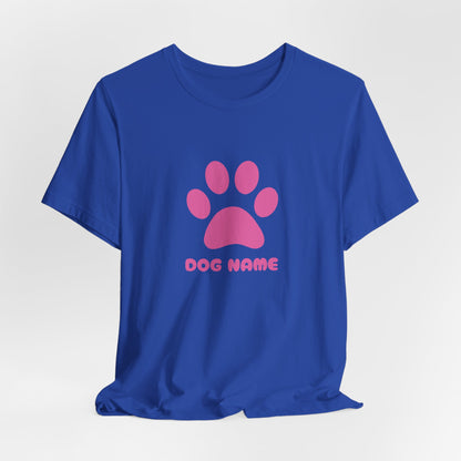 Dog Name Personalize Women T-Shirt