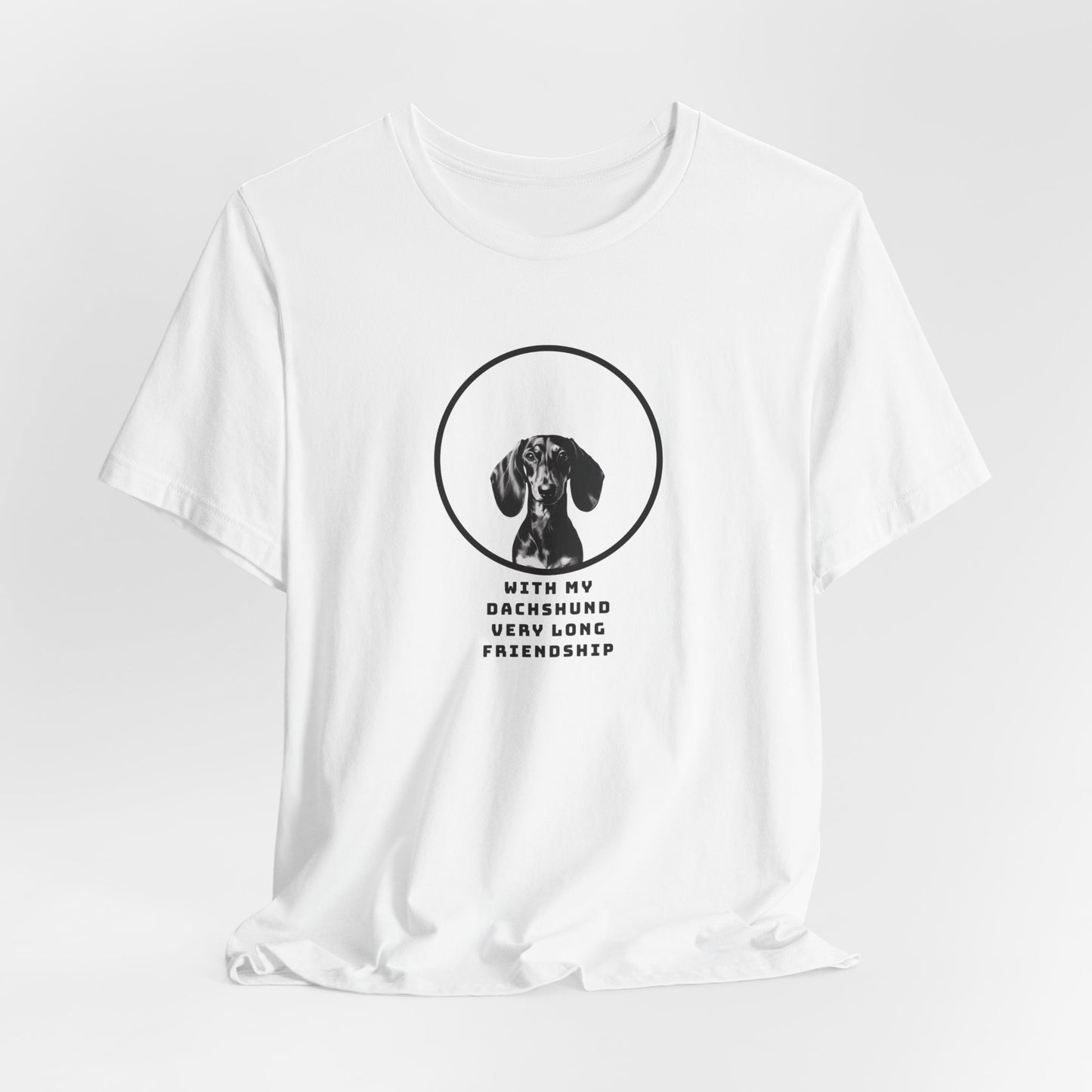 With My Dachshund Very Long Friendship Unisex T-Shirt