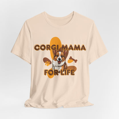 Corgi Mama For Life Women T-Shirt