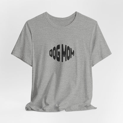 Dog Mom Women T-Shirt