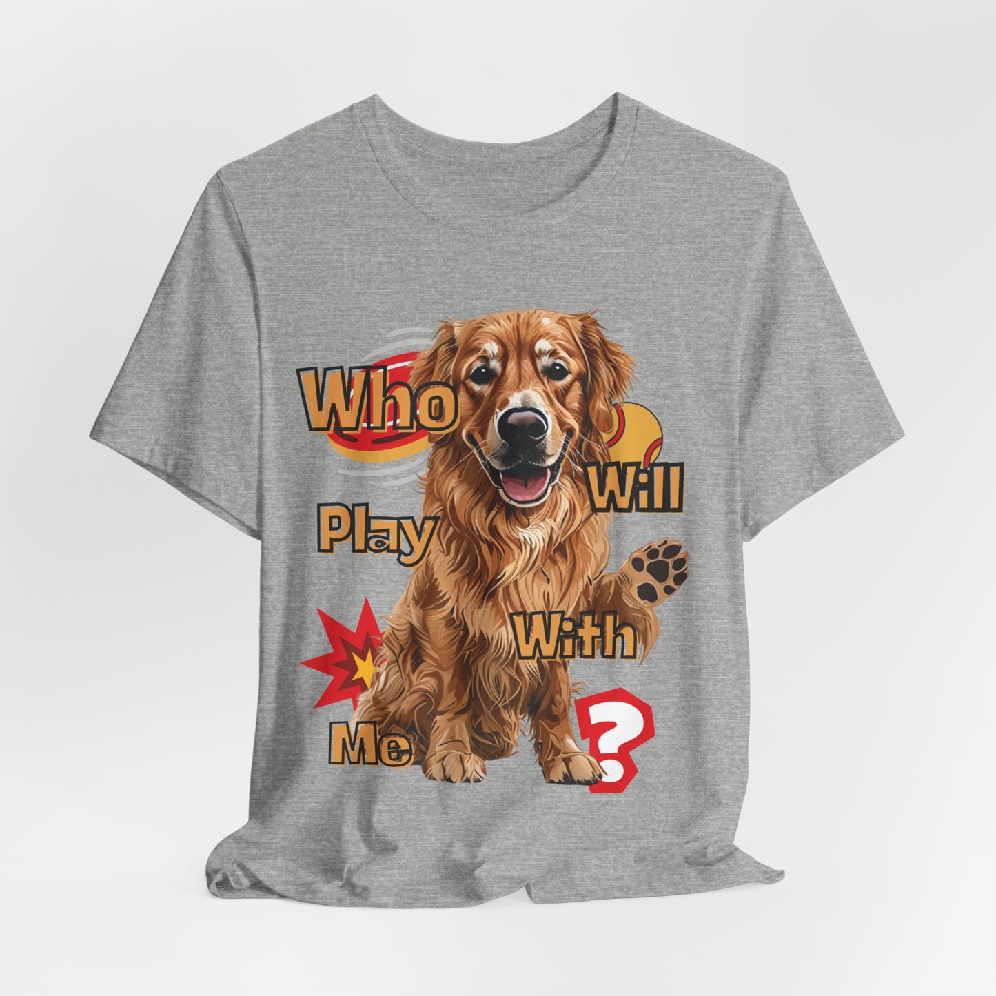 Who Will Play With Me Unisex T-Shirt