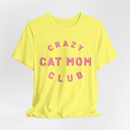Crazy Cat Mom Club Women T-Shirt