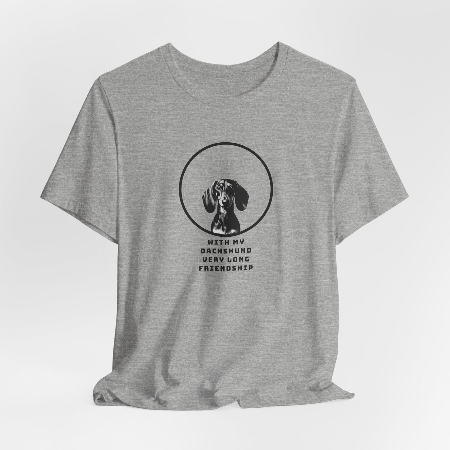 With My Dachshund Very Long Friendship Unisex T-Shirt