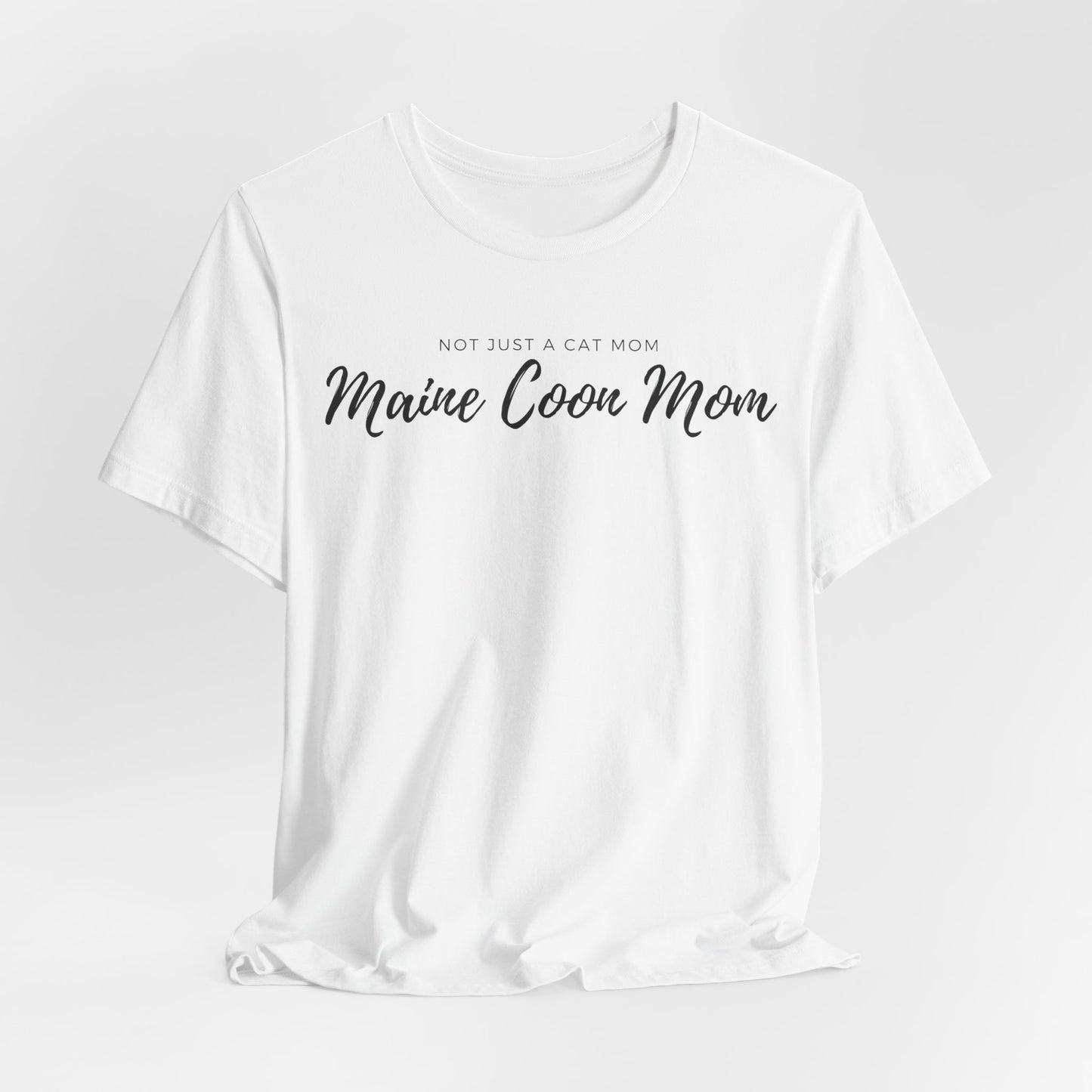 Not Just A Cat Mom A Maine Coon Mom Women T-Shirt