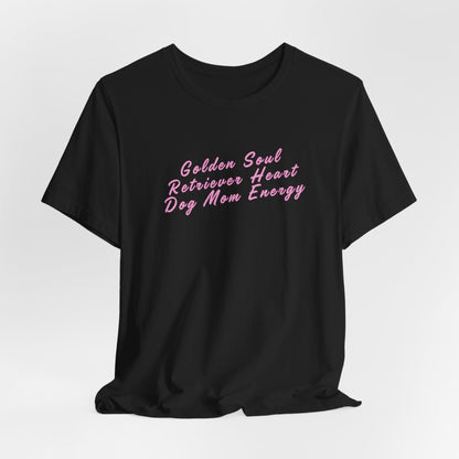 Golden Soul Retriever Heart Dog Mom Energy Women T-Shirt