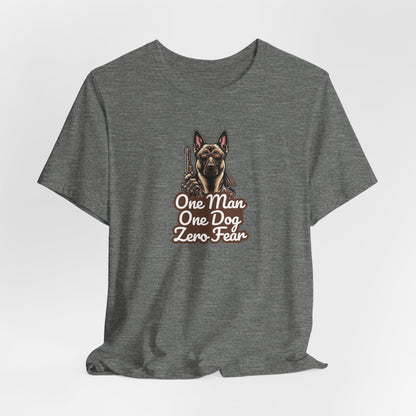 One Man One Dog Zero Fear Men T-Shirt