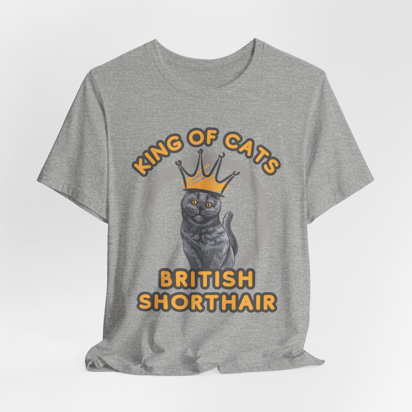 King Of Cats British Shorthair Style Unisex T-Shirt