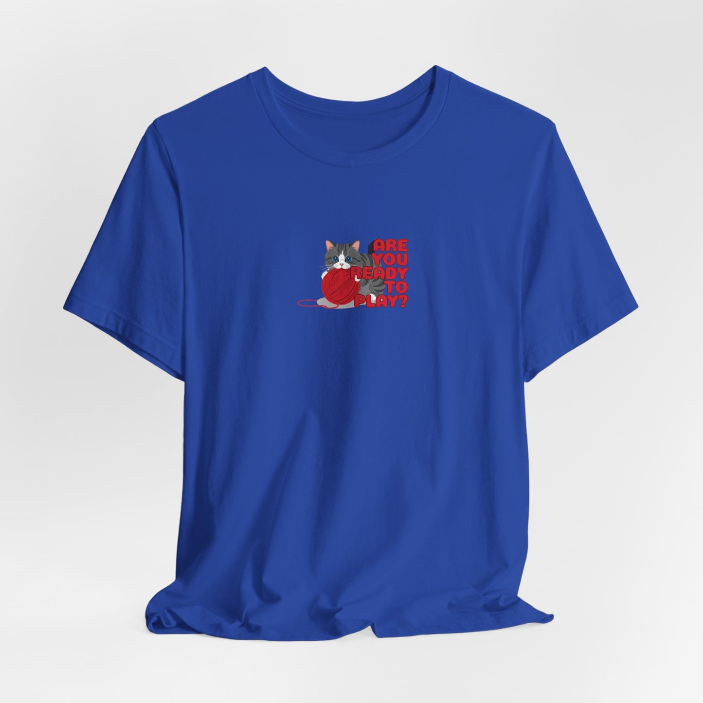 Are You Ready To Play Unisex T-Shirt