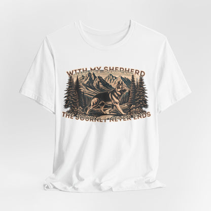 With My Shepherd The Journey Never Ends Unisex T-Shirt