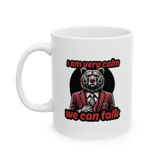I Am Very Calm Mug