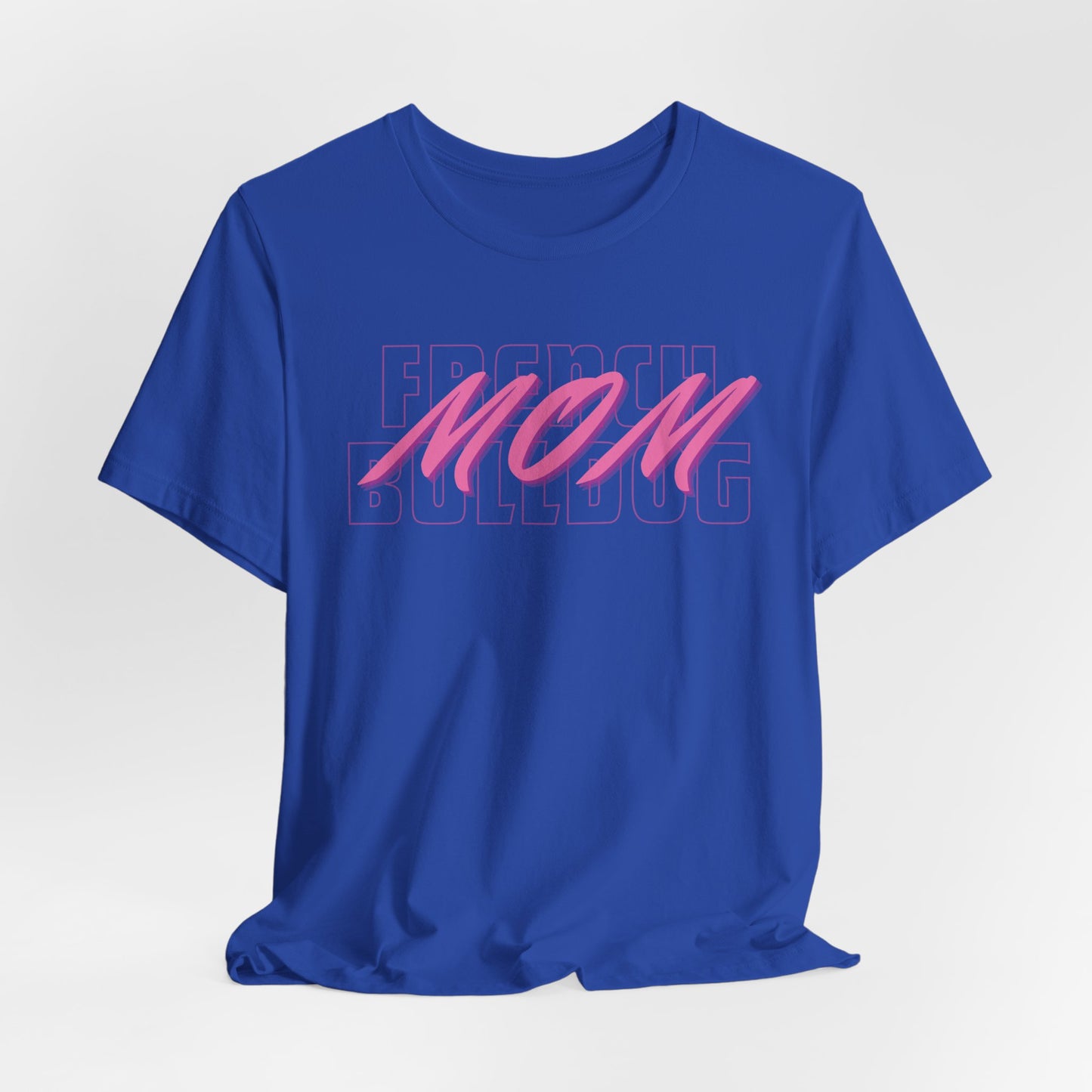French Bulldog Mom Women T-Shirt