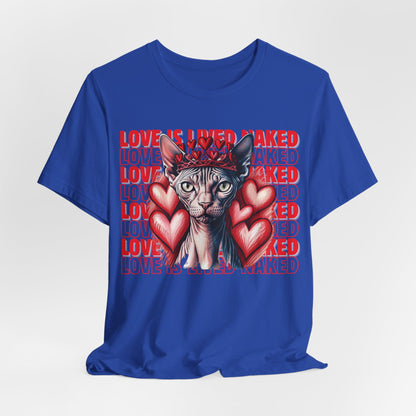 Love Is Lived Naked Women T-Shirt