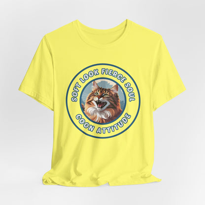 Soft Look Fierce Soul Coon Attitude Unisex T-Shirt