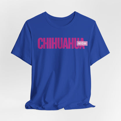 Chihuahua Mom Women T-Shirt