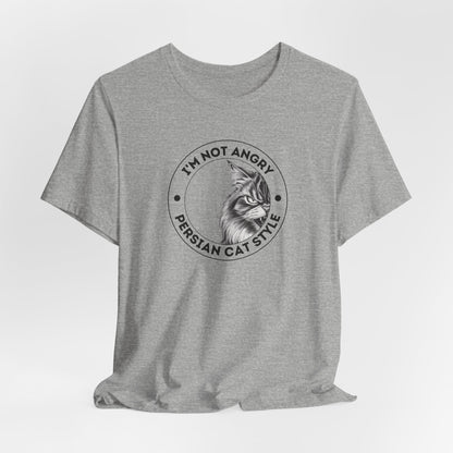 I'm Not Angry My Temperament Is Like That Unisex T-Shirt