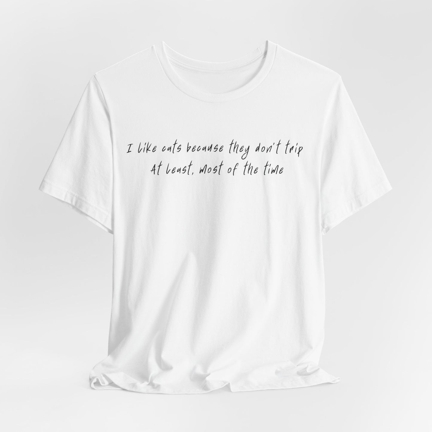 Cat Motto Unisex T-Shirt