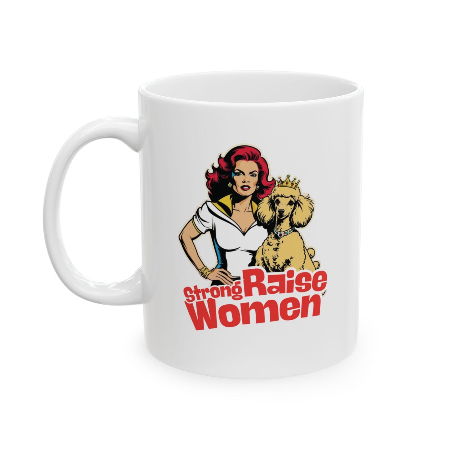 Strong Raise Women Mug