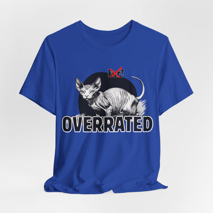 Fur Overrated Unisex T-Shirt