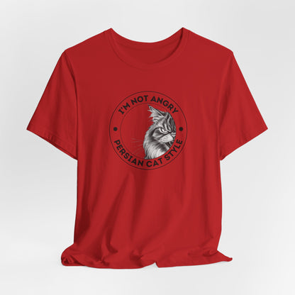 I'm Not Angry My Temperament Is Like That Unisex T-Shirt