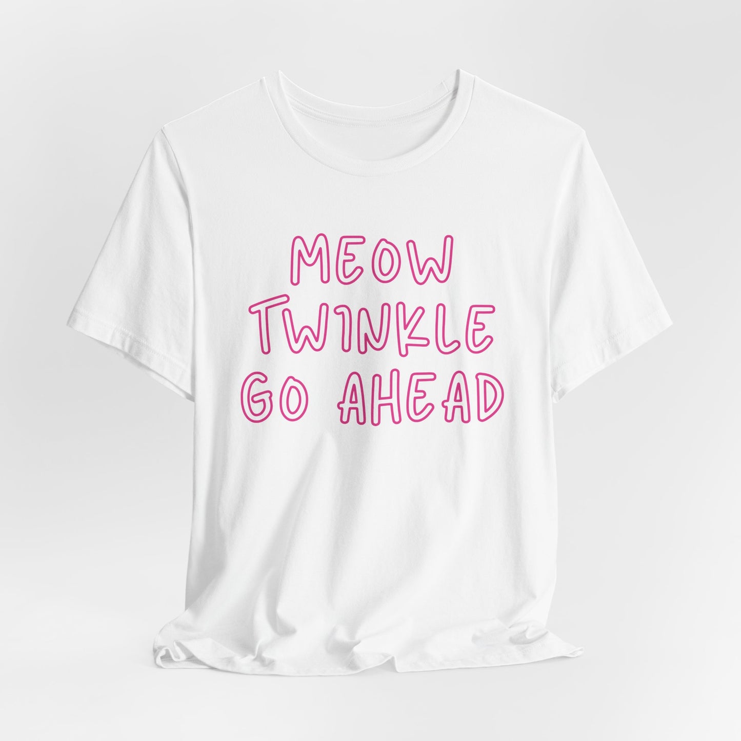 Meow Twinkle Go Ahead Women T-Shirt