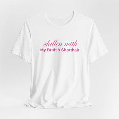 Chillin With My British Shorthair Women T-Shirt