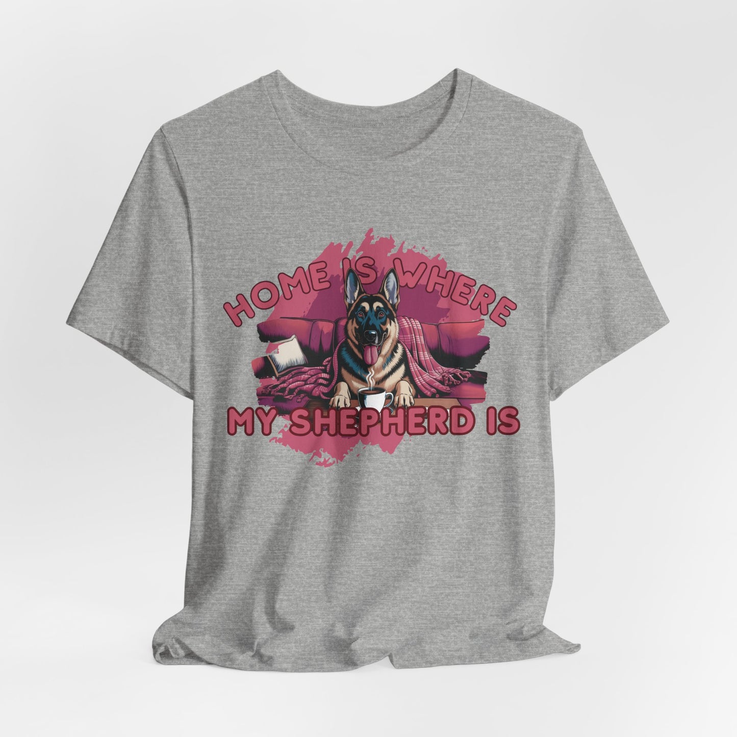 Home Is Where My Shepherd Is Women T-Shirt