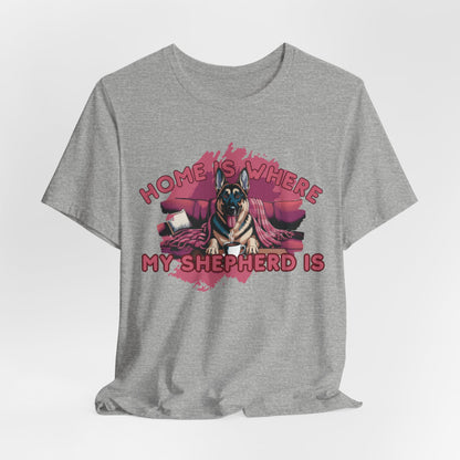 Home Is Where My Shepherd Is Women T-Shirt