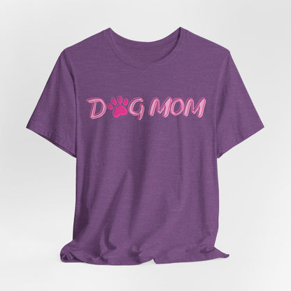 Dog Mom Women T-Shirt
