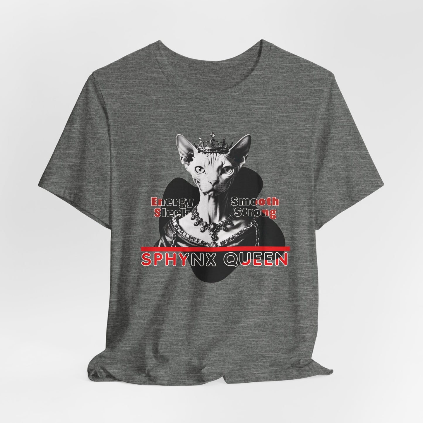 Sphynx Queen Energy Smooth Sleek Strong Women T-Shirt