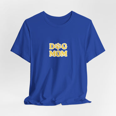 Dog Mom Women T-Shirt