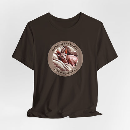 Warm Hearts Need Warm Blankets Unisex T-Shirt