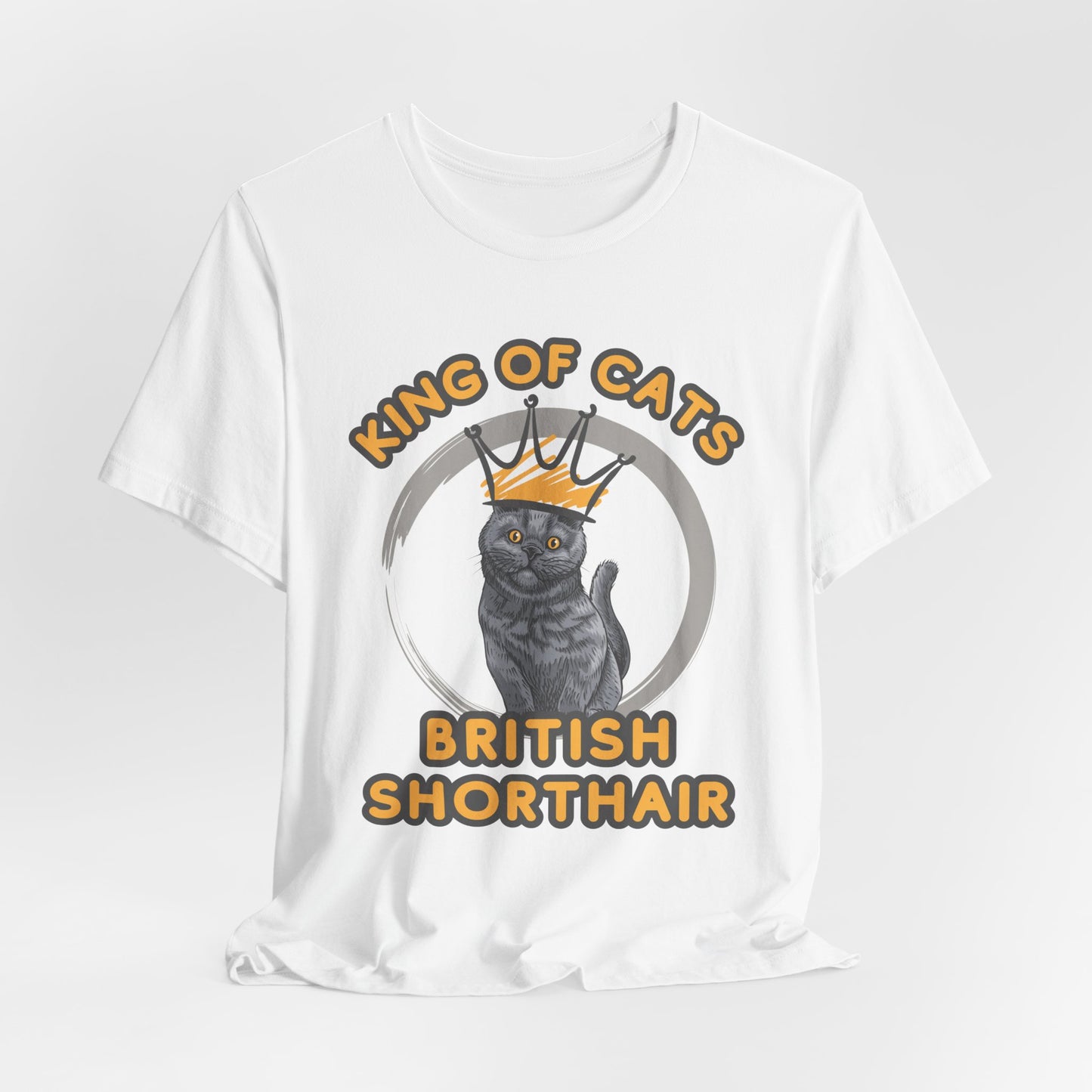 King Of Cats British Shorthair Style Unisex T-Shirt