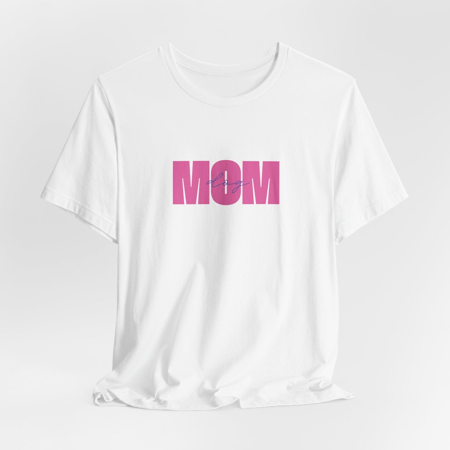 Dog Mom Women T-Shirt