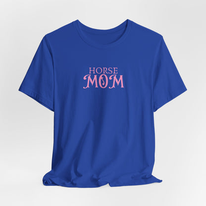 Horse Mom Women T-Shirt