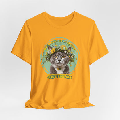 Warm Hugs Calm Hearts Just Like Me Women T-Shirt