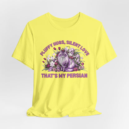 Fluffy Hugs Silent Love That’s My Persian Women T-Shirt